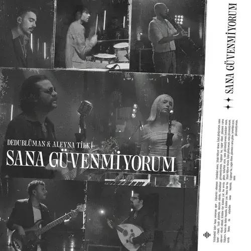Dedublüman -Aleyna Tilki - Sana Güvenmiyorum - Dedub Sessions