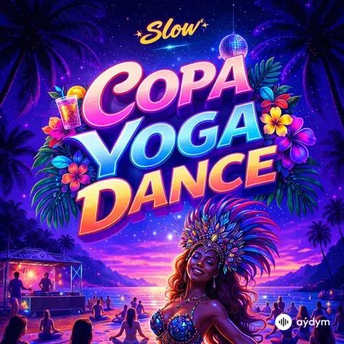 Slow - Copa Yoga Dance