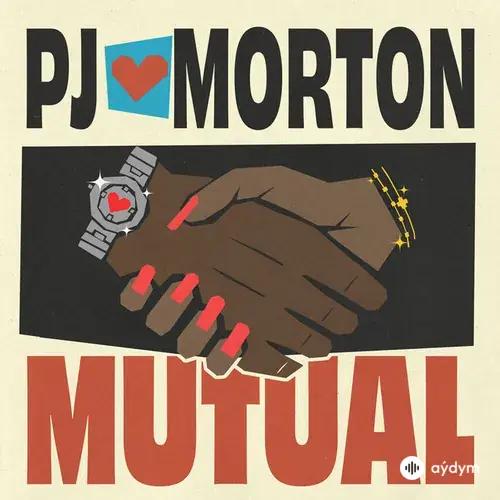 PJ Morton - Mutual