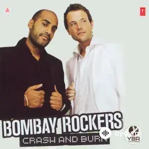 Bombay Rockers - Crash And Burn