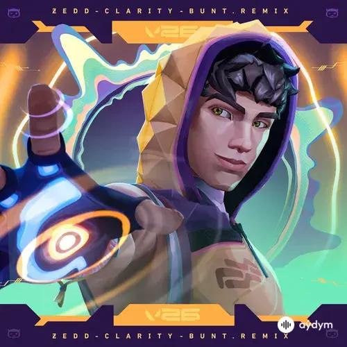 Zedd-VALORANT-Foxes-Bunt.  - Clarity - BUNT. Remix