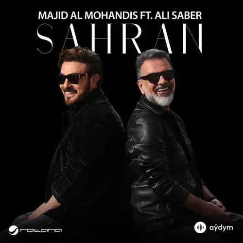Majid  Al Mohandis-Ali Saber - sahran