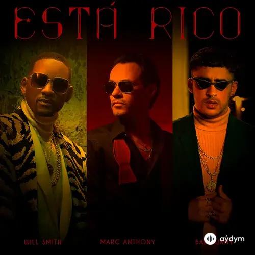 Marc Anthony-Will Smith-Bad Bunny  - Está Rico
