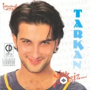Tarkan  - Yine Sensiz