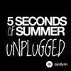 5 Seconds Of Summer  - Gotta Get Out (Unplugged)