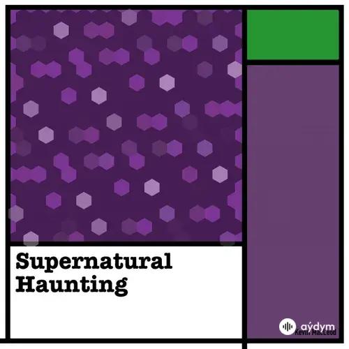 Supernatural Haunting