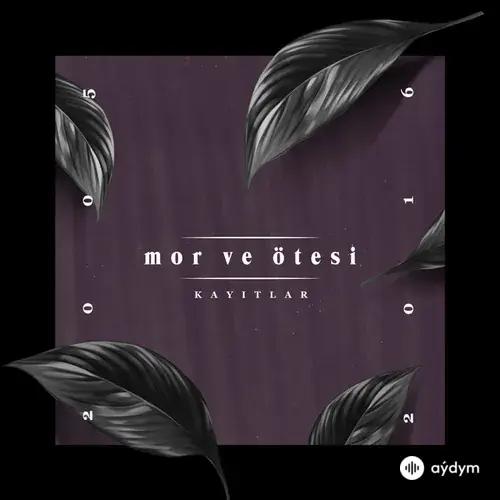 Mor Ve Ötesi  - Araf