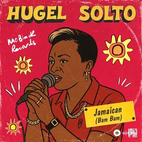 Hugel -SOLTO (FR) - Jamaican (Bam Bam)