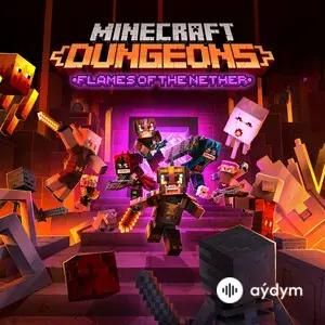Minecraft Dungeons: Flames of the Nether (Original Game Soundtrack)