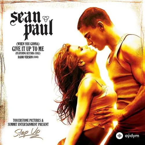 Sean Paul-Keyshia Cole - (When You Gonna) Give It Up to Me - Radio Version