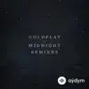 Coldplay  -Matt Wiggins-Paul Epworth - Midnight (Phones 4AM Remix)