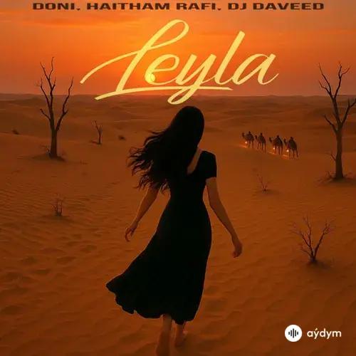 Doni -Haitham Rafi-DJ Daveed  - Leyla