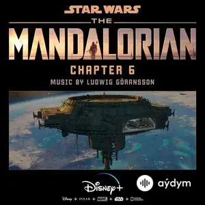 The Mandalorian: Chapter 6 (Original Score)