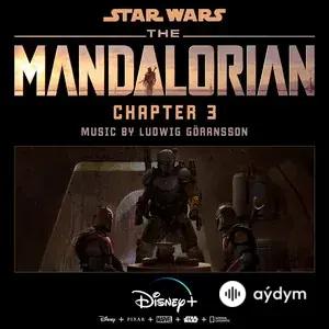 The Mandalorian: Chapter 3 (Original Score)
