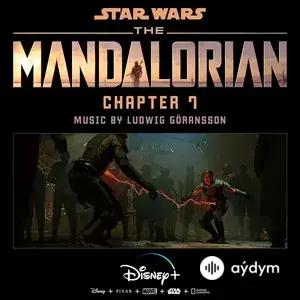 The Mandalorian: Chapter 7 (Original Score)