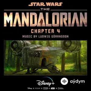 The Mandalorian: Chapter 4 (Original Score)