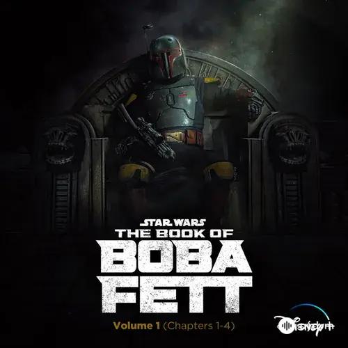 The Book of Boba Fett: Vol. 1 (Chapters 1-4) [Original Soundtrack]