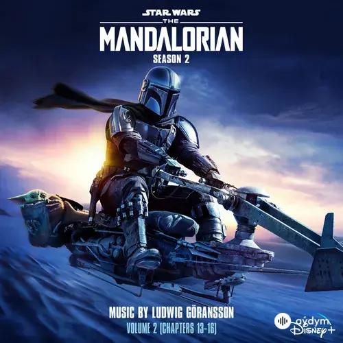 The Mandalorian: Season 2 - Vol. 2 (Chapters 13-16) [Original Score]