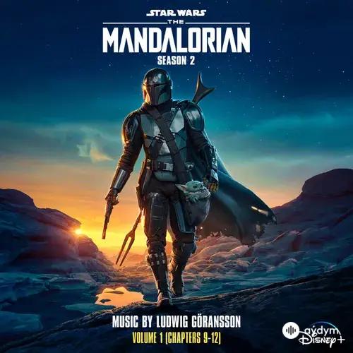 The Mandalorian: Season 2 - Vol. 1 (Chapters 9-12) [Original Score]