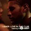 Usher -Jeezy -The Reavers - Love In This Club (Reavers Remix)