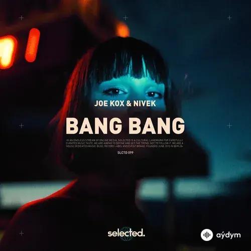 Joe Kox-NIVEK - Bang Bang