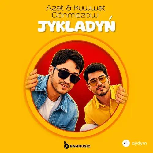 BAM -Kuwwat Dönmezow-Azat Dönmezow - Jykladyň