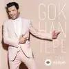 Gökhan Tepe - Yak Ateşinle