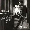 Gökhan Tepe - Tanrim Dert Vermesin