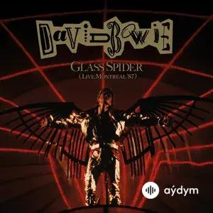 Glass Spider (Live Montreal '87, 2018 Remaster)