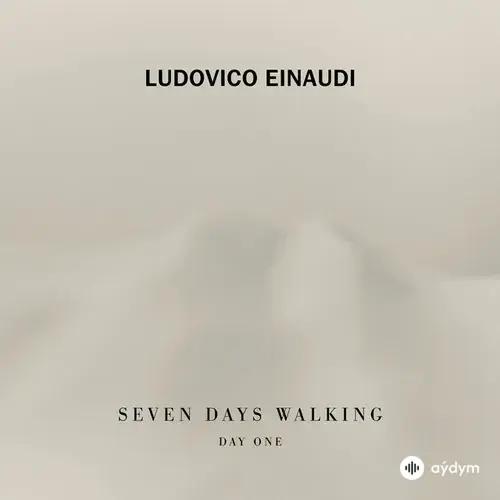 Ludovico Einaudi - Seven Days Walking / Day 1: Ascent