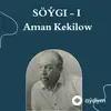 Setdar Abdyýew - Söýgi Romany I - 1 bölüm