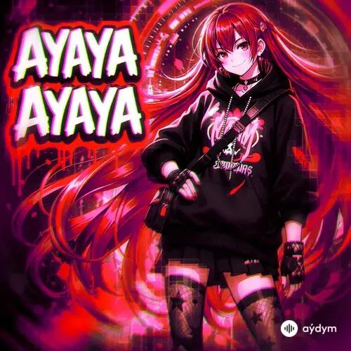 Ayaya Ayaya