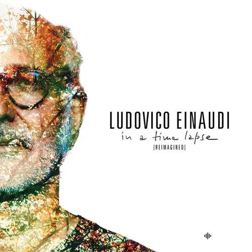 Ludovico Einaudi - In A Time Lapse - Reimagined