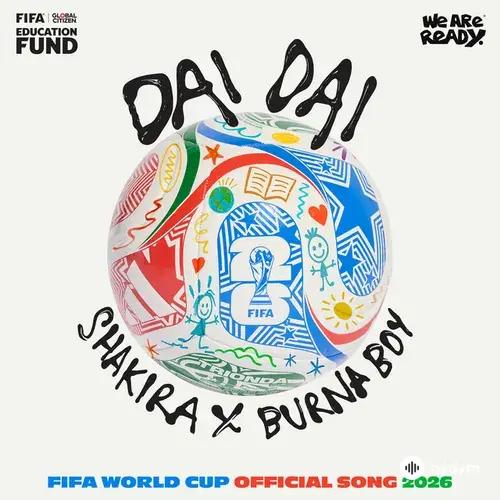 Shakira -Burna Boy - Dai Dai