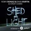 Robin Schulz-David Guetta-Cheat Codes  - Shed A Light (Extended Version)