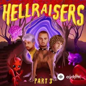 Hellraisers, Part 3