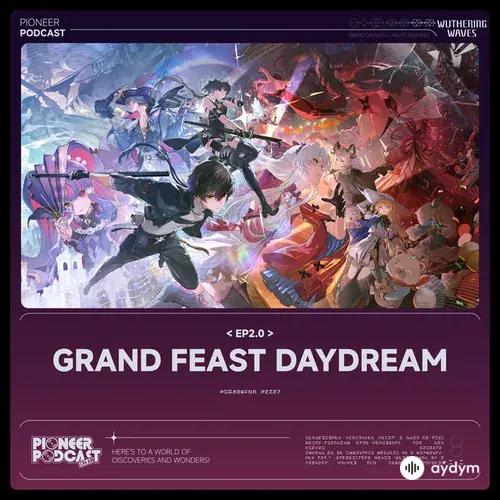 Grand Feast Daydream