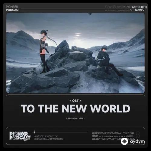 To The New World