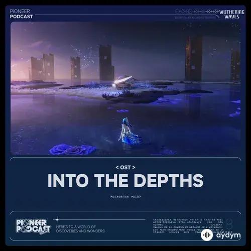Into The Depths