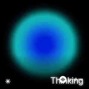 Thinking