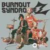 BURNOUT  SYNDROMES - PHOENIX