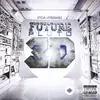 Future -Big Rube - The Future Is Now