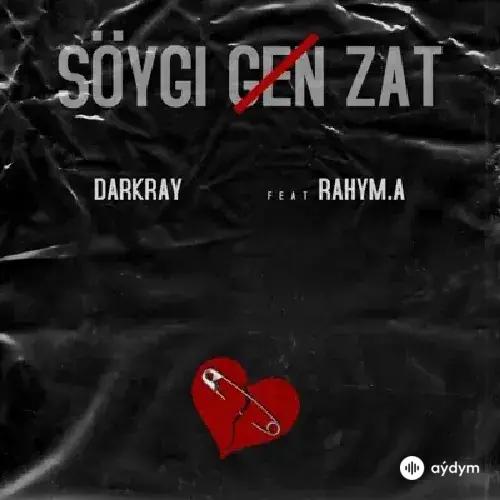 Darkray -Rahym  Amandurdyýew - Söýgi Geň Zat