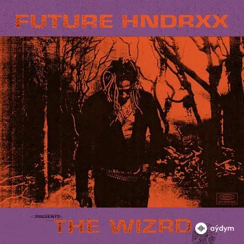 Future Hndrxx Presents: The WIZRD