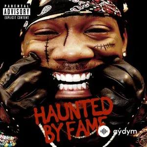 Haunted By Fame