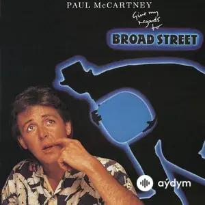 Give My Regards To Broad Street