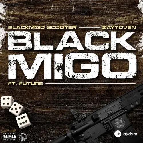 Young Scooter-Zaytoven -Future  - Black Migo