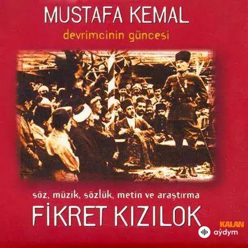 Mustafa Kemal Devrimcinin Güncesi