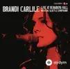 Brandi Carlile-Seattle Symphony Orchestra - Curtain Call (Live)