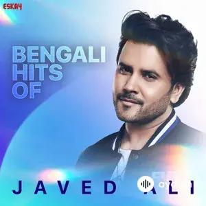 Bengali Hits of Javed Ali